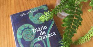 Diário de Oaxaca - livro de Oliver Sacks